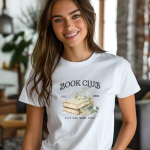 Book Club Shirt | Just One More Page Tee | Matching Reading Group Gift