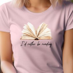 I'd Rather Be Reading Cozy Graphic Tee